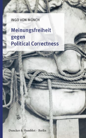 Cover: Meinungsfreiheit gegen Political Correctness