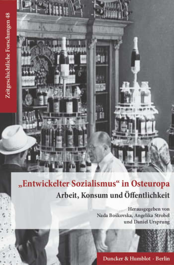 Cover: »Entwickelter Sozialismus« in Osteuropa