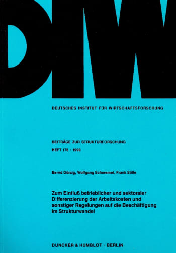 Cover: Zum Einfluß betrieblicher und sektoraler Differenzierung der Arbeitskosten und sonstiger Regelungen auf die Beschäftigung im Strukturwandel