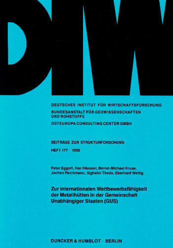 Cover: Zur internationalen Wettbewerbsfähigkeit der Metallhütten in der Gemeinschaft Unabhängiger Staaten (GUS)