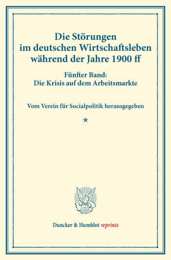 Cover: Die Störungen im deutschen Wirtschaftsleben während der Jahre 1900 ff