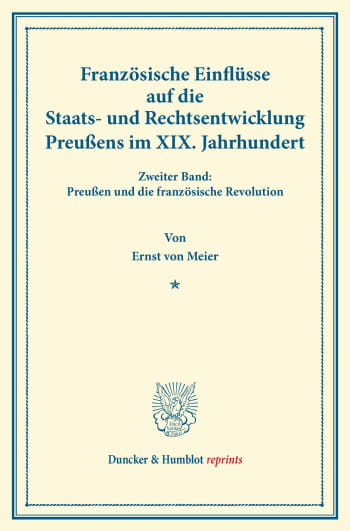 Cover: Französische Einflüsse auf die Staats- und Rechtsentwicklung Preußens im XIX. Jahrhundert