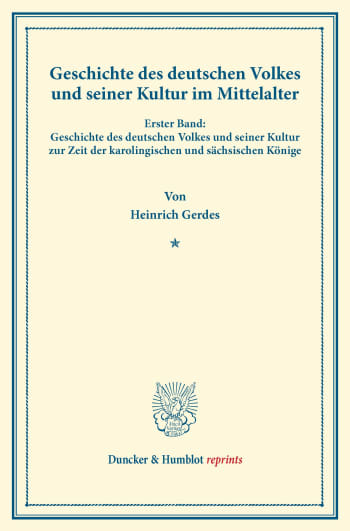 Cover: Geschichte des deutschen Volkes und seiner Kultur im Mittelalter