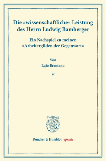 Cover: Die »wissenschaftliche« Leistung des Herrn Ludwig Bamberger