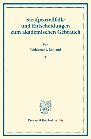 Cover: Strafprozeßfälle und Entscheidungen zum akademischen Gebrauch