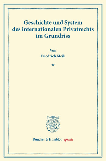 Cover: Geschichte und System des internationalen Privatrechts im Grundriss