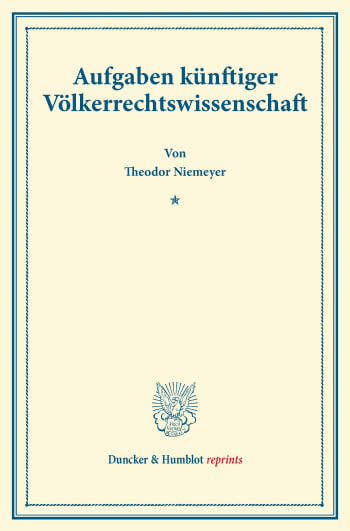 Cover: Aufgaben künftiger Völkerrechtswissenschaft