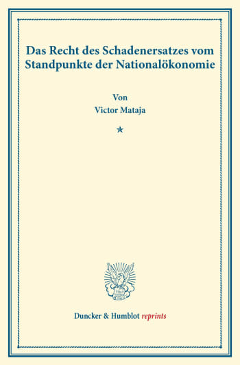 Cover: Das Recht des Schadenersatzes vom Standpunkte der Nationalökonomie