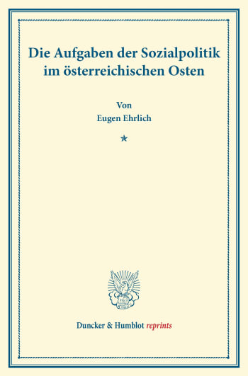 Cover: Die Aufgaben der Sozialpolitik im österreichischen Osten