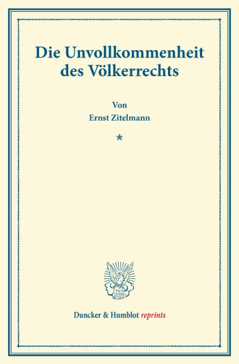 Cover: Die Unvollkommenheit des Völkerrechts