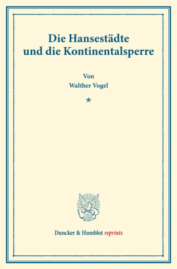 Cover: Die Hansestädte und die Kontinentalsperre