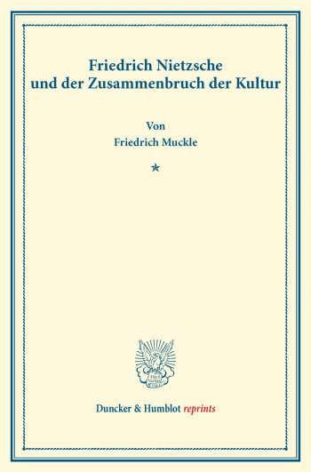 Cover: Friedrich Nietzsche und der Zusammenbruch der Kultur