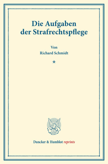 Cover: Die Aufgaben der Strafrechtspflege