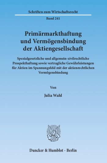 Cover: Primärmarkthaftung und Vermögensbindung der Aktiengesellschaft