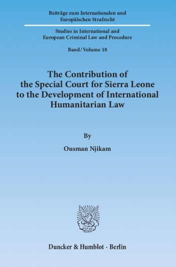 Cover: The Contribution of the Special Court for Sierra Leone to the Development of International Humanitarian Law