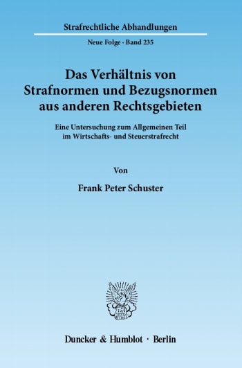 Cover: Das Verhältnis von Strafnormen und Bezugsnormen aus anderen Rechtsgebieten