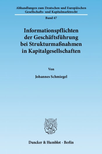 Cover: Informationspflichten der Geschäftsführung bei Strukturmaßnahmen in Kapitalgesellschaften