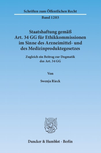 Cover: Staatshaftung gemäß Art. 34 GG für Ethikkommissionen im Sinne des Arzneimittel- und des Medizinproduktegesetzes