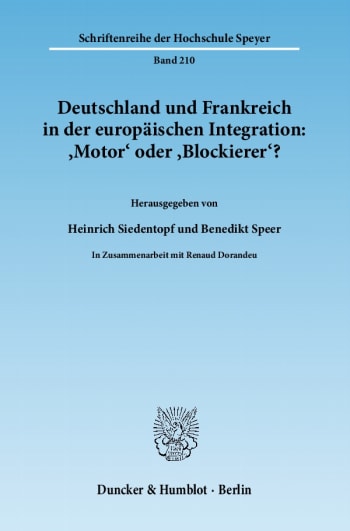 Cover: Deutschland und Frankreich in der europäischen Integration: 'Motor' oder 'Blockierer'? / L'Allemagne et la France dans l'intégration européenne: 'moteur' ou 'frein'?