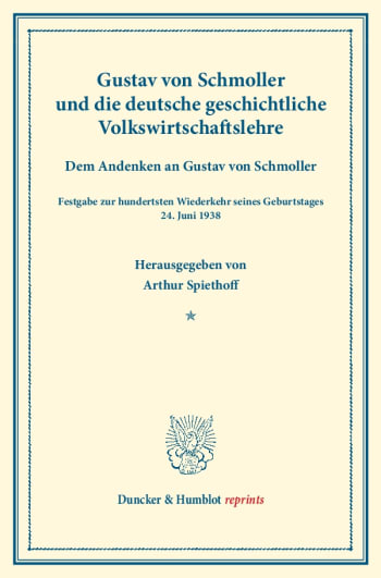 Cover: Gustav von Schmoller und die deutsche geschichtliche Volkswirtschaftslehre