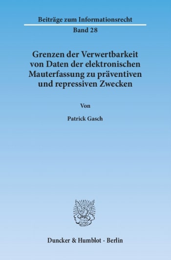 Cover: Grenzen der Verwertbarkeit von Daten der elektronischen Mauterfassung zu präventiven und repressiven Zwecken