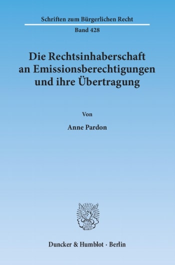 Cover: Die Rechtsinhaberschaft an Emissionsberechtigungen und ihre Übertragung