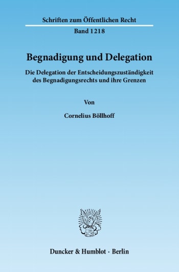 Cover: Begnadigung und Delegation