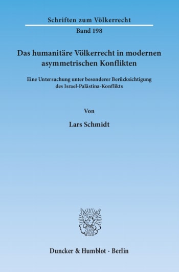 Cover: Das humanitäre Völkerrecht in modernen asymmetrischen Konflikten