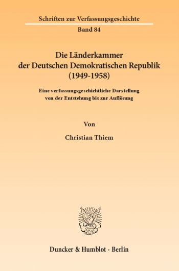 Cover: Die Länderkammer der Deutschen Demokratischen Republik (1949–1958)