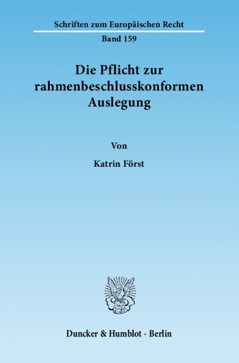 Cover: Die Pflicht zur rahmenbeschlusskonformen Auslegung