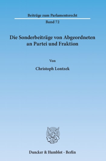 Cover: Die Sonderbeiträge von Abgeordneten an Partei und Fraktion