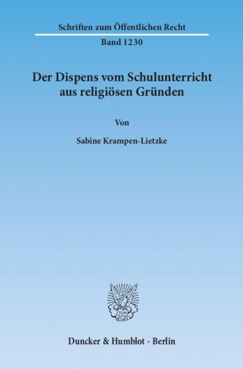 Cover: Der Dispens vom Schulunterricht aus religiösen Gründen