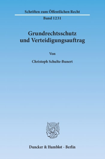 Cover: Grundrechtsschutz und Verteidigungsauftrag