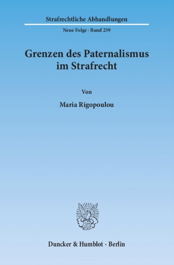 Cover: Grenzen des Paternalismus im Strafrecht