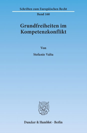 Cover: Grundfreiheiten im Kompetenzkonflikt