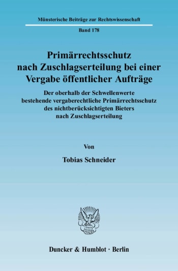 Cover: Primärrechtsschutz nach Zuschlagserteilung bei einer Vergabe öffentlicher Aufträge