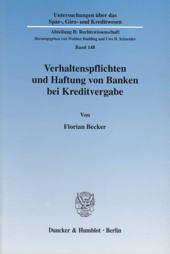 Cover: Verhaltenspflichten und Haftung von Banken bei Kreditvergabe