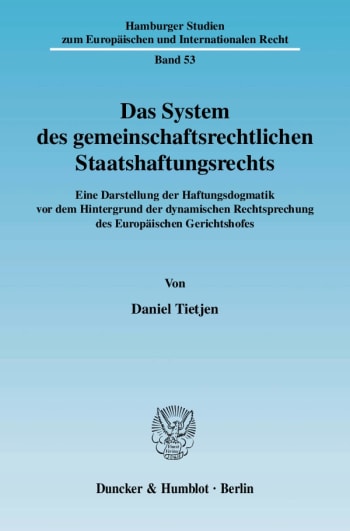 Cover: Das System des gemeinschaftsrechtlichen Staatshaftungsrechts