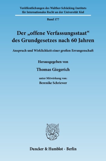 Cover: Der »offene Verfassungsstaat« des Grundgesetzes nach 60 Jahren