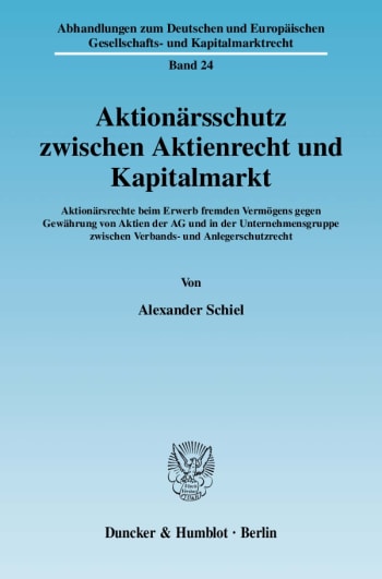 Cover: Aktionärsschutz zwischen Aktienrecht und Kapitalmarkt