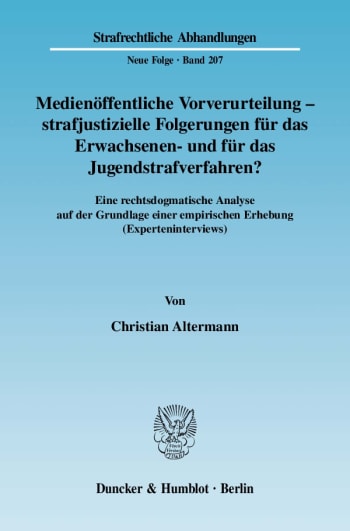 Cover: Medienöffentliche Vorverurteilung - strafjustizielle Folgerungen für das Erwachsenen- und für das Jugendstrafverfahren?