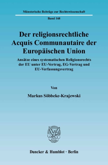 Cover: Der religionsrechtliche Acquis Communautaire der Europäischen Union