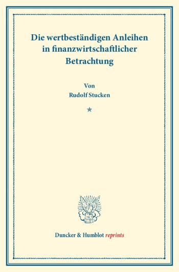 Cover: Die wertbeständigen Anleihen in finanzwirtschaftlicher Betrachtung