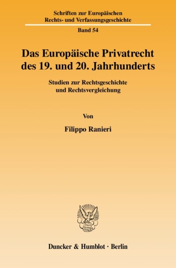 Cover: Das Europäische Privatrecht des 19. und 20. Jahrhunderts