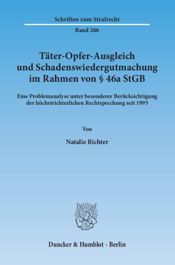 Cover: Täter-Opfer-Ausgleich und Schadenswiedergutmachung im Rahmen von § 46a StGB