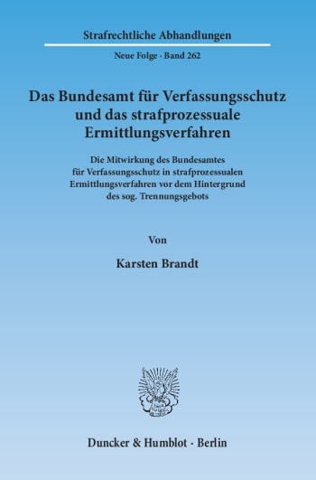 Cover: Das Bundesamt für Verfassungsschutz und das strafprozessuale Ermittlungsverfahren