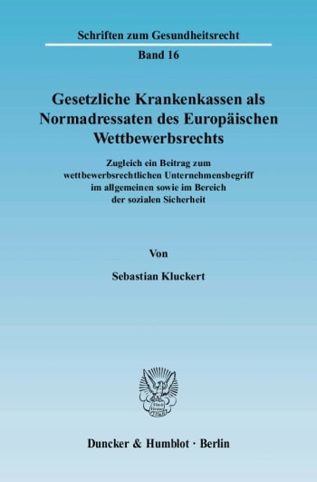 Cover: Gesetzliche Krankenkassen als Normadressaten des Europäischen Wettbewerbsrechts