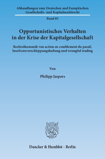 Cover: Opportunistisches Verhalten in der Krise der Kapitalgesellschaft