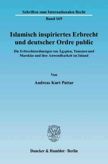 Cover: Islamisch inspiriertes Erbrecht und deutscher Ordre public