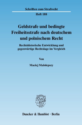 Cover: Geldstrafe und bedingte Freiheitsstrafe nach deutschem und polnischem Recht